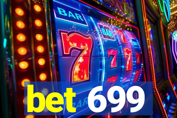 bet 699